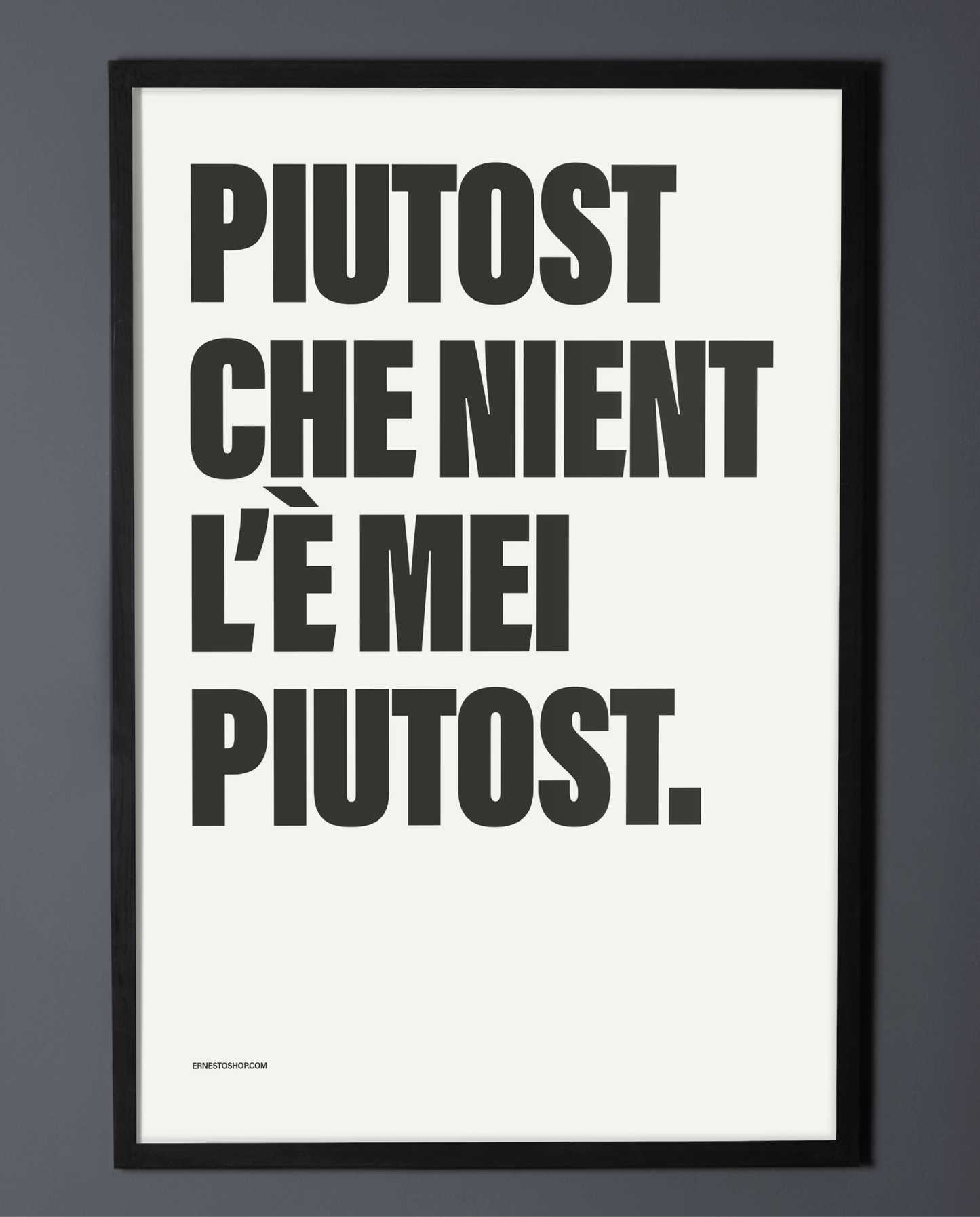 Piutost Poster A2 - ErnestoShop Concept Store