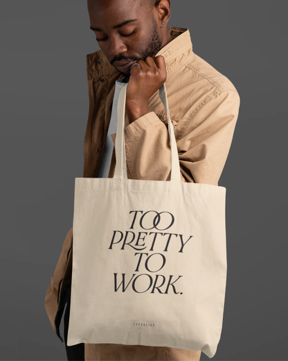 Tote Bag Too Pretty
