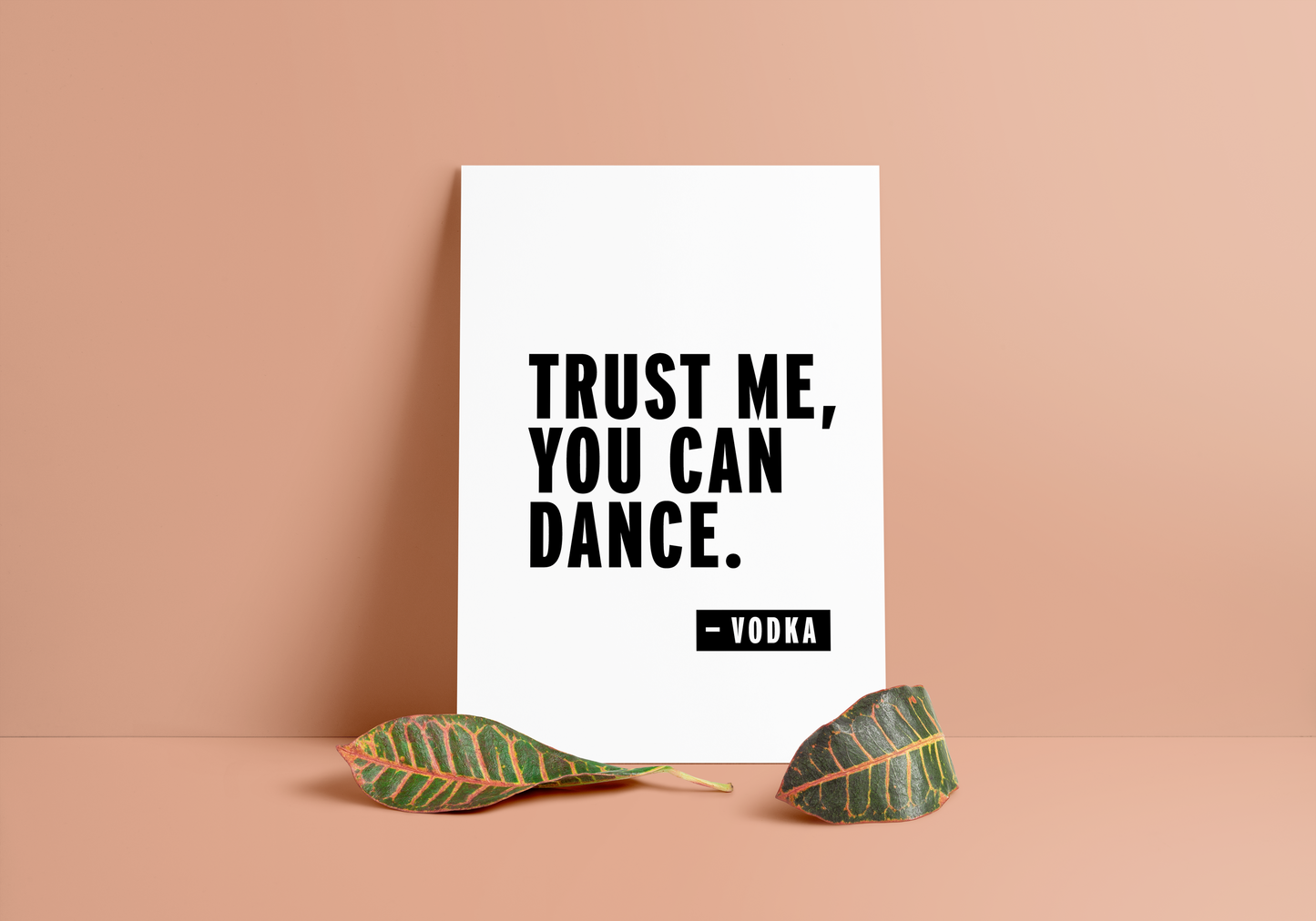 Stampa A4 Trust Me You Can Dance