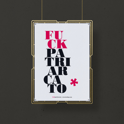 Poster A3 F**k Patriarcato BIANCO - ErnestoShop Concept Store