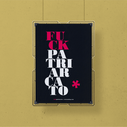 Poster A3 F**k Patriarcato NERO - ErnestoShop Concept Store